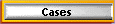 Cases
