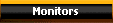 Monitors