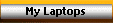 My Laptops